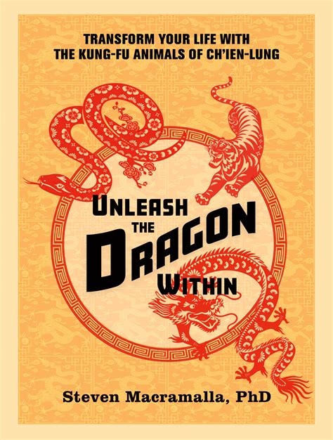 Unleash the Dragon Within by Steven Macramalla, Ph.D. - Penguin Books ...