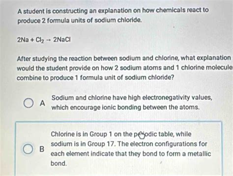 Solved: A student is constructing an explanation on how chemicals react ...