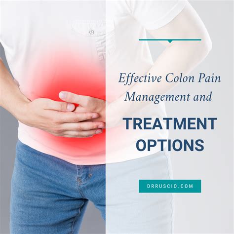 Effective Colon Pain Management and Treatment Options