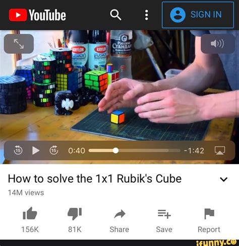 > YouTube Q How to solve the 1x1 Rubik's Cube - iFunny