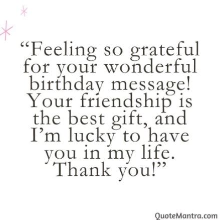 Birthday Wishes Reply Messages - QuoteMantra