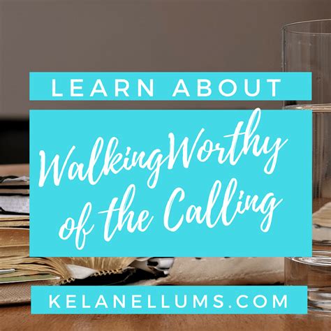 Learn About Walking Worthy of the Calling - Kela Nellums