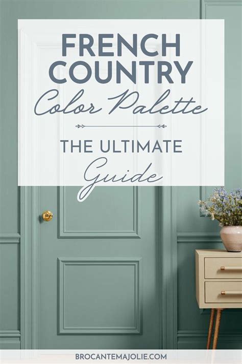 French Country Color Palette : 2020 Beginner’s Guide — Brocante Ma Jolie | French country color ...