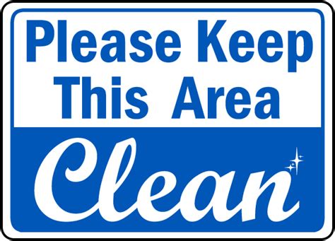 Keep Area Clean Sign by SafetySign.com - D5942