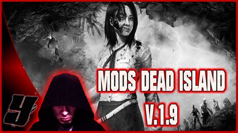 mods dead island V.1.9 - YouTube