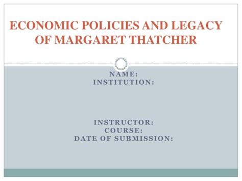 PPT - ECONOMIC POLICIES AND LEGACY OF MARGARET THATCHER PowerPoint Presentation - ID:4376044