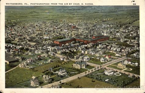 Town Photographed from the Air by Chas. D. Karns Waynesboro, PA