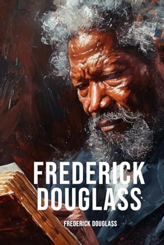 Narrative of the Life of Frederick Douglass (Plantation Edition ...