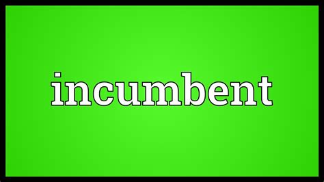 Incumbent Meaning - YouTube