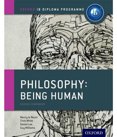 Ib Philosophy Being Human Course Book: Oxford Ib Diploma Program: Buy Ib Philosophy Being Human ...