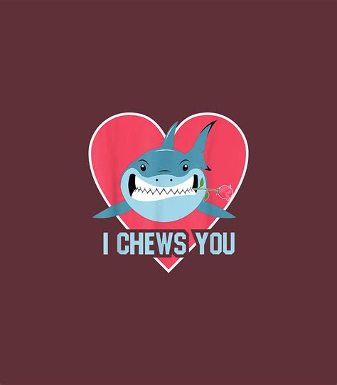 I Chews You Funny Shark Lovers Valentines Day Digital Art by Demic Mario - Fine Art America