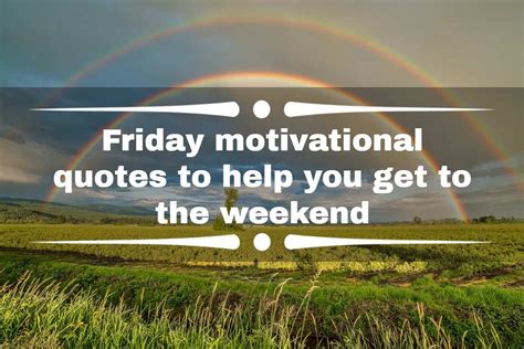 50+ Friday motivational quotes to help you get to the weekend - Legit.ng