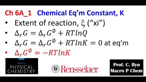 Ch06A 1 Equilibrium Constant, K from delta G = 0 - YouTube