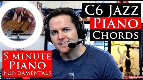 How to Play a C6 Chord on Piano - Piano FUNdamentals with Jerald Simon ...