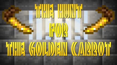 The Hunt for The Golden Carrot: Chapter 1: PREVIEW Minecraft Map