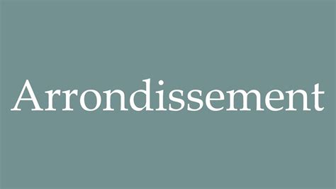 How to pronounce ''Arrondissement'' correctly in French - YouTube