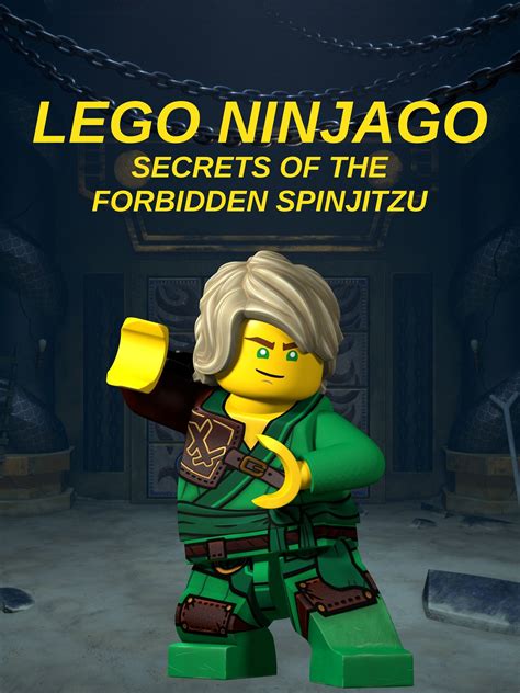 LEGO Ninjago : Secrets of the Forbidden Spinjitzu - Rotten Tomatoes