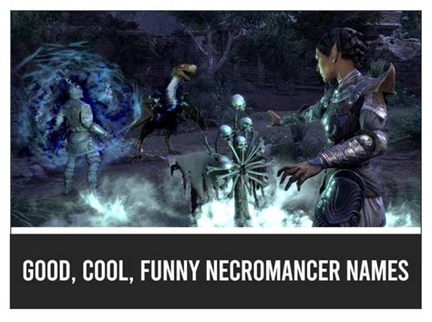 Good, Cool, Funny Necromancer Names - Good Name