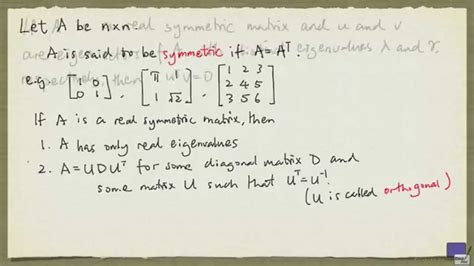 Week 10 - Symmetric matrices and orthogonal diagonalization - YouTube