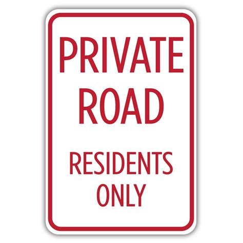 PRIVATE ROAD RESIDENTS ONLY - American Sign Company