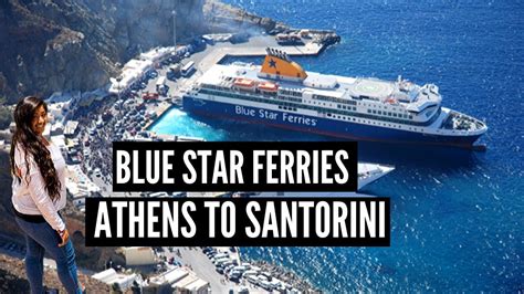 ATHENS TO SANTORINI with BLUE STAR FERRIES | Travelilng by Ferry in ...