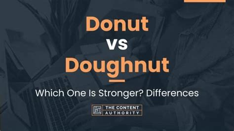 Donut vs Doughnut: Which One Is Stronger? Differences