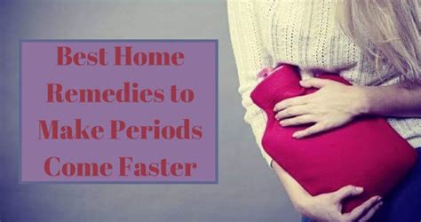 Home Remedies: How to Get Periods Fast Naturally | Buding Star