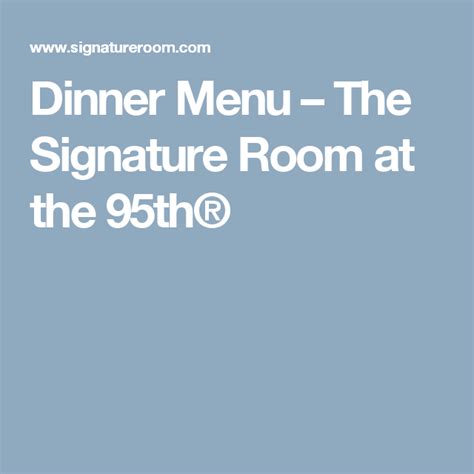 Dinner Menu – The Signature Room at the 95th® | Brunch menu, Dinner ...