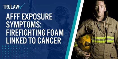 AFFF Exposure Symptoms: Firefighting Foam Linked To Cancer #1