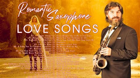 Top 500 Romantic Saxophone Love Songs - Most Old Beautiful Love Songs ...