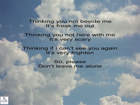 Dont Leave Me Alone Quotes. QuotesGram