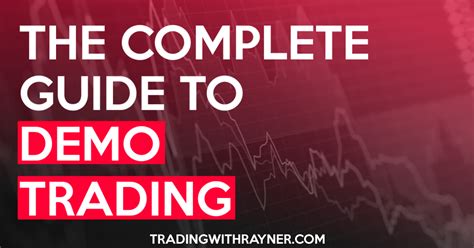 The Complete Guide to Demo Trading | TradingwithRayner