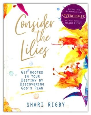 Consider The Lilies: Shari Rigby: 9781733138048 - Christianbook.com