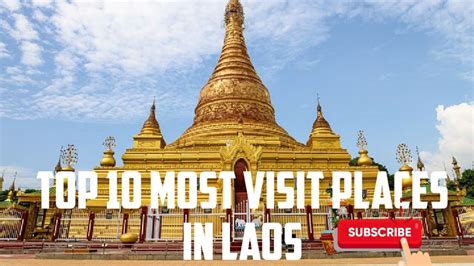 #vientiane Top 10 Tourist Attractions in Laos | most visited | Best place | things to do - YouTube