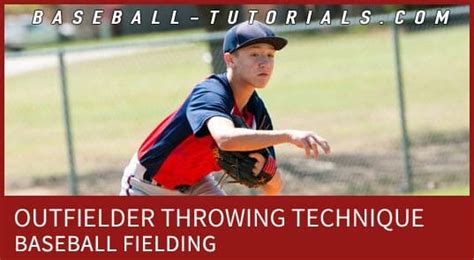 Baseball Fielding: Outfielder Throwing Technique