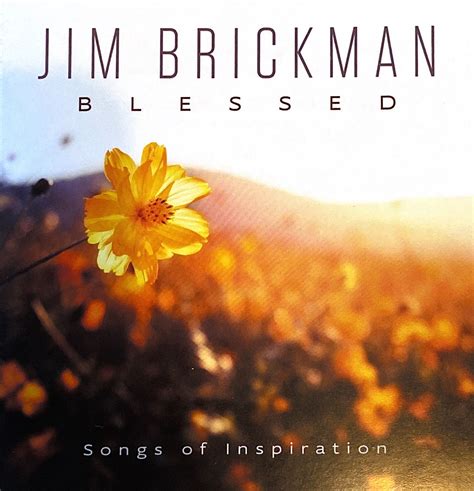 Blessed – Songs of Inspiration – CD - Jim Brickman Music