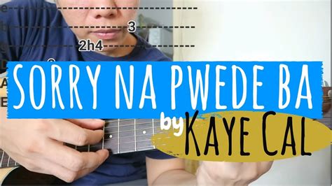 Sorry Na Pwede Ba Guitar Tutorial - Kaye Cal - YouTube