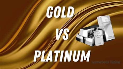 Gold vs.Platinum (Which Should I Choose?) - Luxurious Vision