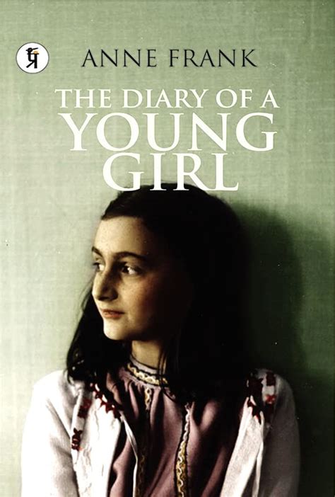 The Diary of a Young Girl eBook : Anne Frank: Amazon.in: Kindle Store