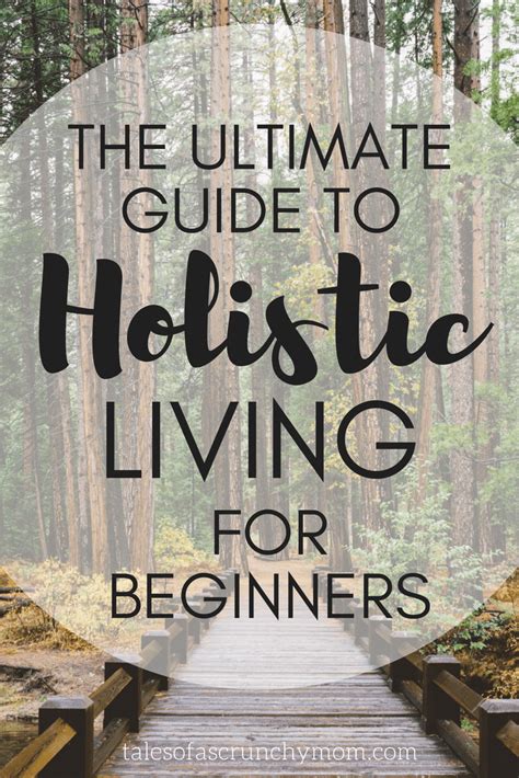 The ultimate guide to holistic living for beginners: Holistic living is ...