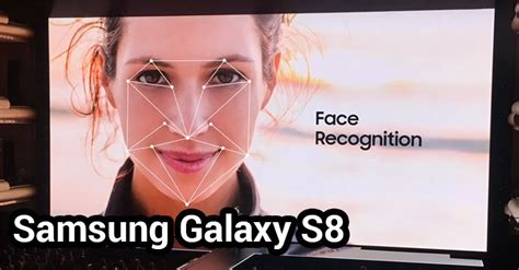 Samsung Galaxy S8's Facial Recognition can be fooled by a Photo – Tech Prolonged