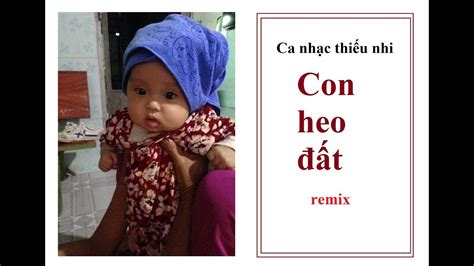 Con heo đất remix cực hay - Ca nhạc thiếu nhi năm 2019 - YouTube