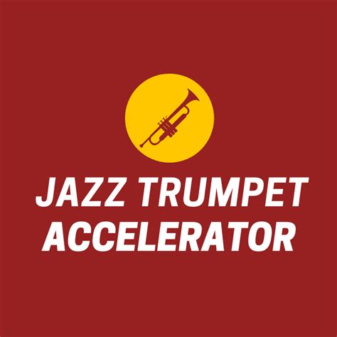 Jazz Trumpet Accelerator - Learn Jazz Standards