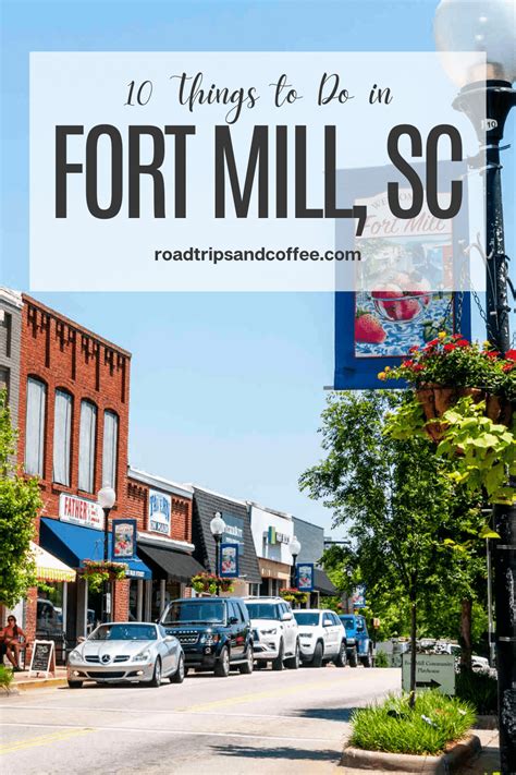 10 Things to Do in Fort Mill, SC (And Why You Really Need to Visit) - Road Trips & Coffee Travel ...