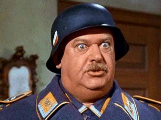 Hogans Heroes Sergeant Schultz Quotes. QuotesGram