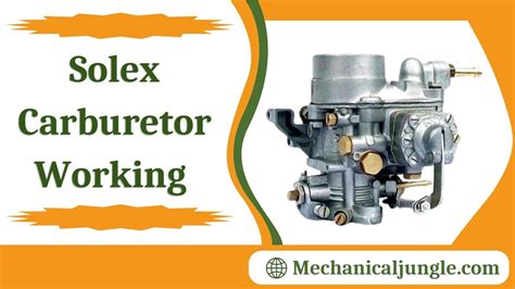 Working of Solex Carburetor | Construction of Solex Carburetor | Types of Solex Carburetor