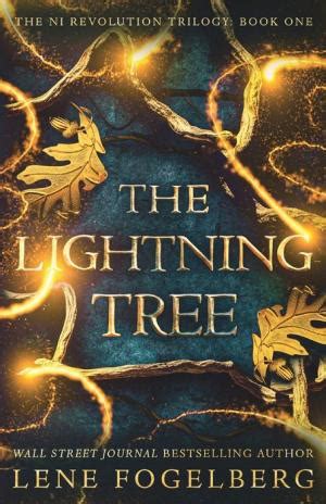 The Lightning Tree (The NI Revolution Trilogy, #1) by Lene Fogelberg | Goodreads