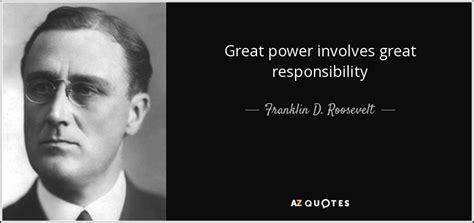 TOP 25 GREAT RESPONSIBILITY QUOTES (of 76) | A-Z Quotes