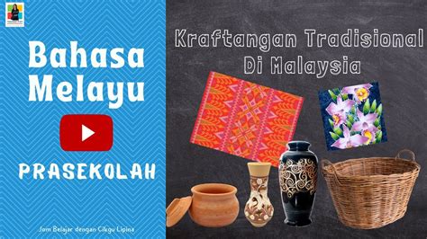 Seni Kraftangan Tradisional Di Malaysia - YouTube