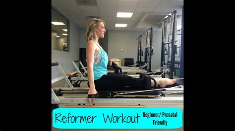 Pilates Reformer Workout (beginner/prenatal friendly) - YouTube